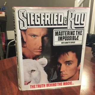 Siegfried & Roy - Mastering The Impossible Hc/dj Hardcover Signed 1992