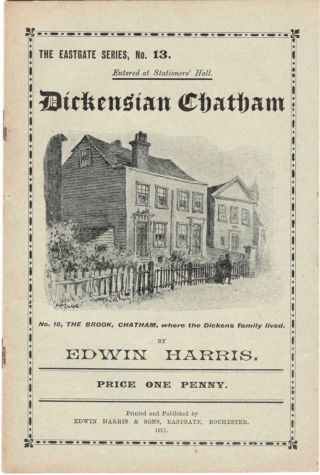 Orig 1911 Dickensian Chatham By Edwin Harris Booklet,  Kent,  Charles Dickens Int