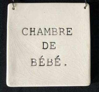 Rae Dunn Discontinued Boutique Chambre De Bebe Sign