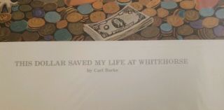 Signed Carl Barks “THIS DOLLAR SAVED MY LIFE AT WHITEHORSE” 103/345 AR 7