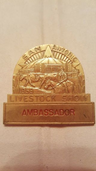 Ambassador Badge Pin 1959 San Antonio Stock Show & Rodeo Texas