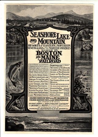 1907 Boston And Maine Rr Ad For Seashore Lake & Mountain Resorts In Maine