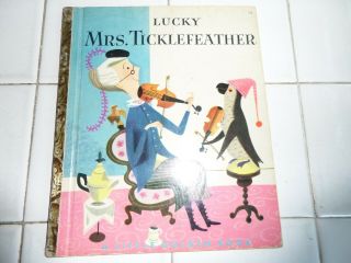 Lucky Mrs.  Ticklefeather,  A Little Golden Book,  1951 (vintage Children 