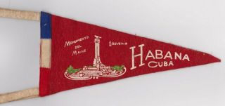 C.  1930s Souvenir Of Havana Cuba Habana Remember The Maine Monumento Felt Flag