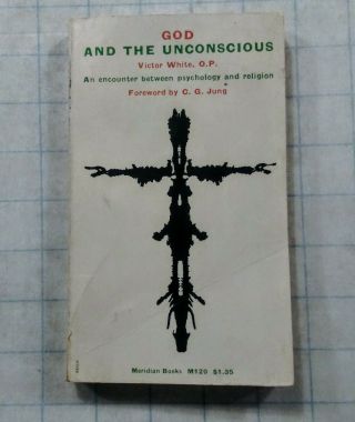 God And The Unconscious.  Victor White.  1961 Paperback