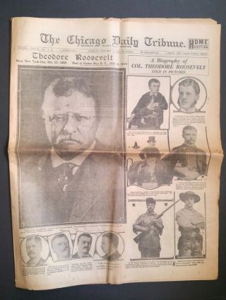 1919 Chicago Tribune Newspaper: Death Of Teddy Roosevelt - Photos,  Articles