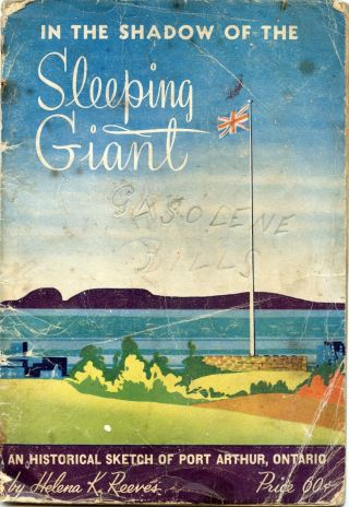 In The Shadow Of The Sleeping Giant History Of Port Arthur Ontario Vintage 1947