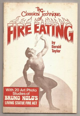 The Classical Technique Of Fire Eating By Gerald Taylor 1980