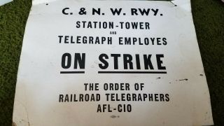 C&nw Ry Station Tower & Telegraph Employes On Strike Sign