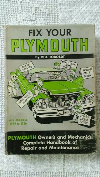 Fix Your Plymouth By Bill Toboldt All Models 1959 To 1946 Hcdj Shape