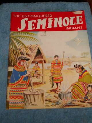 The Unconquered Seminole Indians Irvin Peithmann 1957 Great Outdoors St.  Pete Fl