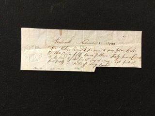 1799 Massachusetts Handwritten Promissory Note With 10¢ Embossed Revenue
