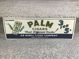 1930s Palm Cigars Embossed Tin Sign De Nobli Cigar Company Ny Smoke Tobacco