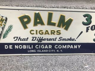 1930s Palm Cigars Embossed Tin Sign De Nobli Cigar Company NY Smoke Tobacco 5