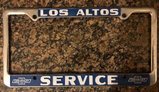 Service Chevrolet Los Altos,  Ca Dealership License Plate Frame