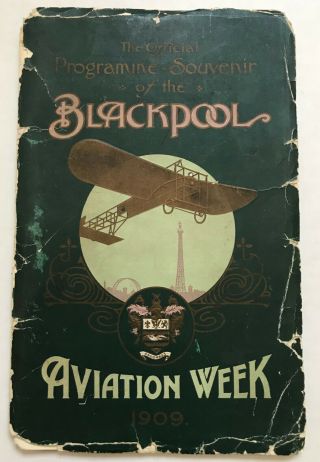 1909 Signed Blackpool Aviation Week Programme C.  Grahame White Ad British Pilots