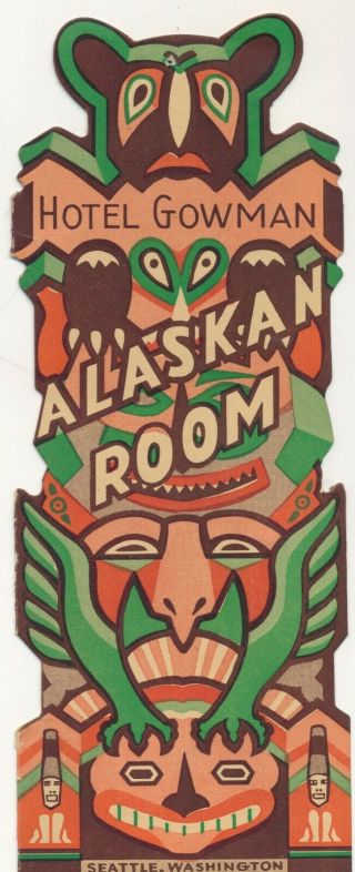 Vintage Die Cut Totem Pole Alaskan Room,  Hotel Gowman Drinks Menu,  Seattle Wa