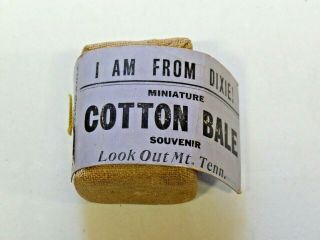 Vintage Miniature Cotton Bale Souvenir Of Dixie,  Look Out Mountain,  Tennessee