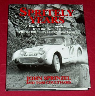 Spritely Years Race And Rally Memories By Sprinzel & Coulthard Signed Hb Dj