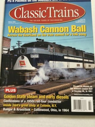 Classic Trains The Golden Years Of Railroading Wabash Cannon Ball