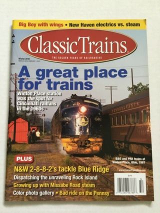 Classic Trains The Golden Years Of Railroading A Great Place For Trains