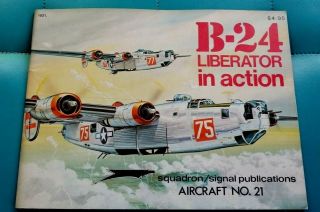 B - 24 Liberator In Action Aircraft 21 Squadron/signal Publications Model Ref Nm