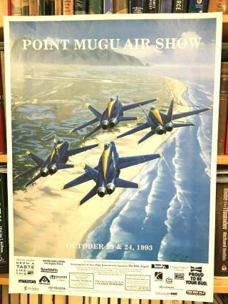 Blue Angels,  Airshow Poster,  Point Mugu,  Ca October 23/24,  1993.  Signed