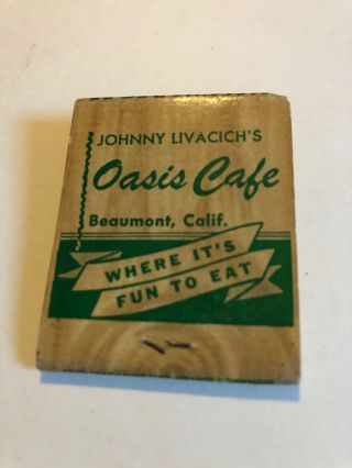 Vintage Full Matchbook Oasis Cafe Beaumont California