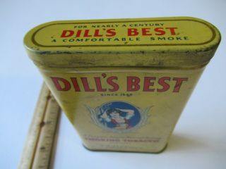 Vintage Tobacco Tin - - Dill ' s Best - smoking tobacco 5