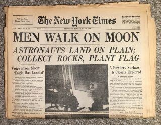 York Times July 21 1969 " Men Walk On The Moon " Late City Edition
