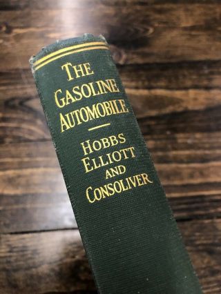 The Gasoline Automobile Book Hobbs Elliott & Consoliver Hardcover Hardback