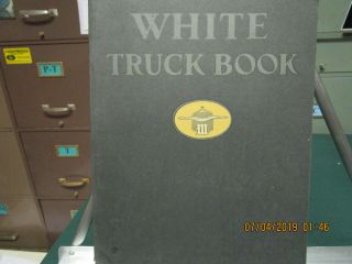 1918 White Truck Book - - Superb/rare,  0ver 224 Pages,  Never Saw Another