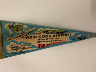 Rare 1974 Weir Cook Airport Pennant - Indianapolis,  Indiana