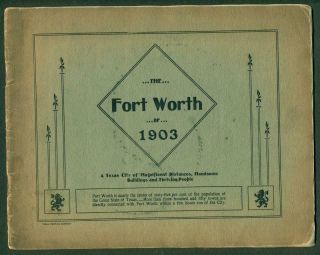 1903 Fort Worth Texas Tx Souvenir Promotional Picture Book,  Texas Printing Co.