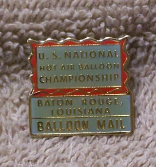 U.  S.  National Hot Air Balloon Championship Baton Rouge Balloon Mail Balloon Pin