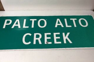 Authentic Retired Texas Palto Alto Creek Highway Sign Gillespie County 48 X 18”