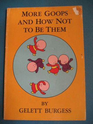 Goops How to be Them & More Goops How NOT to be Them PBs Gelett Burgess GROLIER 2