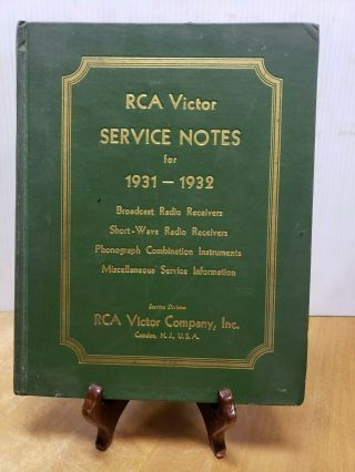 Rca Victor Service Notes For 1931&1932 - Radio Receivers/phonograph/all Wave Radio