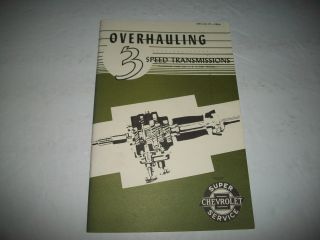 Chevrolet 1952 Issue " Overhauling 3 Speed Transmissions " Cars & Light Trucks