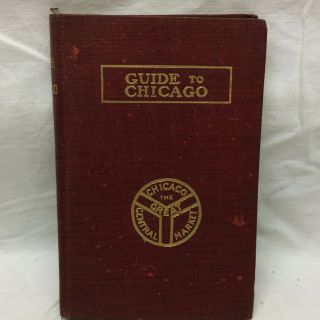 Vintage 1909 Book Guide To Chicago Central Market