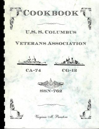 U.  S.  S.  Columbus Veterans Assn 1997 Cook Book Ca - 74 Cg - 12 Ssn - 762 Us Military
