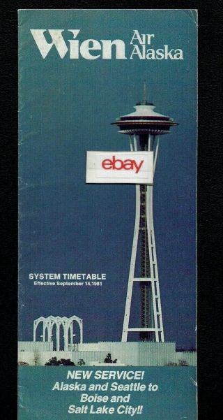 Wien Air Alaska System Timetable 9 - 14,  1981 Seattle Space Needle Cover Sea/boise