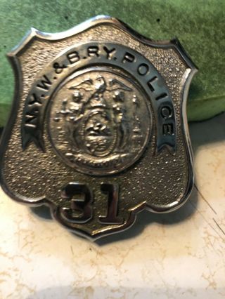 N.  Y.  W.  & B.  Ry.  Police Badge Railroad Police Badge