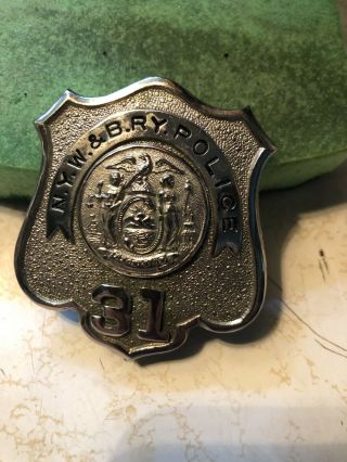 N.  Y.  W.  & B.  RY.  Police Badge Railroad Police Badge 2