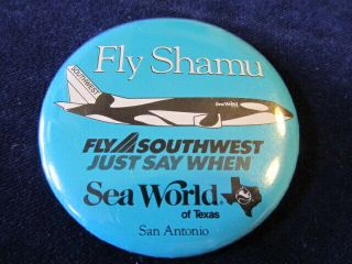 Vintage Fly Shamu Southwest Air Sea World Of San Antonio Texas Button Badge A1