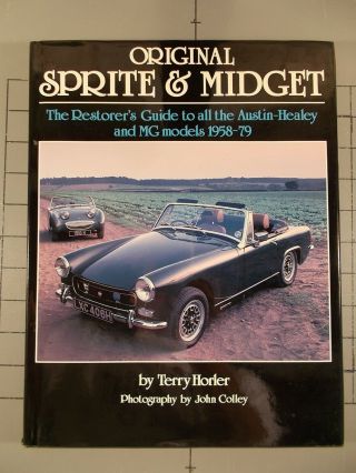 Sprite And Midget The Restorer’s Guide Austin - Healey And Mg