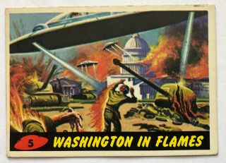 1962 Mars Attacks - 5 " Washington In Flames " Topps Bubbles Inc.  Card
