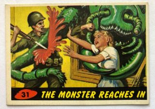 1962 Mars Attacks - 31 " The Monster Reaches In " Topps Bubbles Inc.  Card