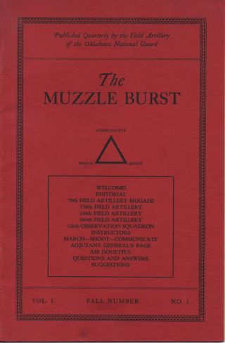 Rare Oct.  1929 Ft.  Sill,  Ok “the Muzzle Burst” Volume 1 Num 1 Field Artillery