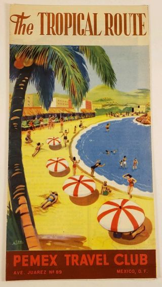 Vintage Pemex Travel " The Tropical Route " Brochure